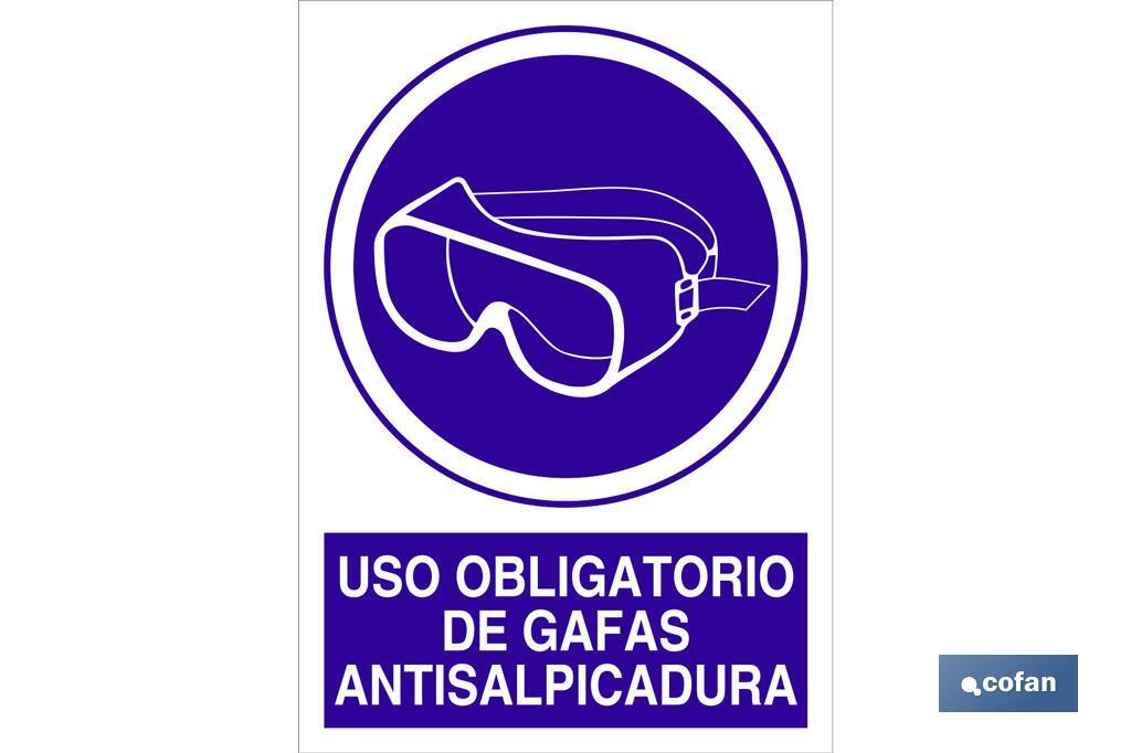 Uso obligatorio de gafas antisalpicadura